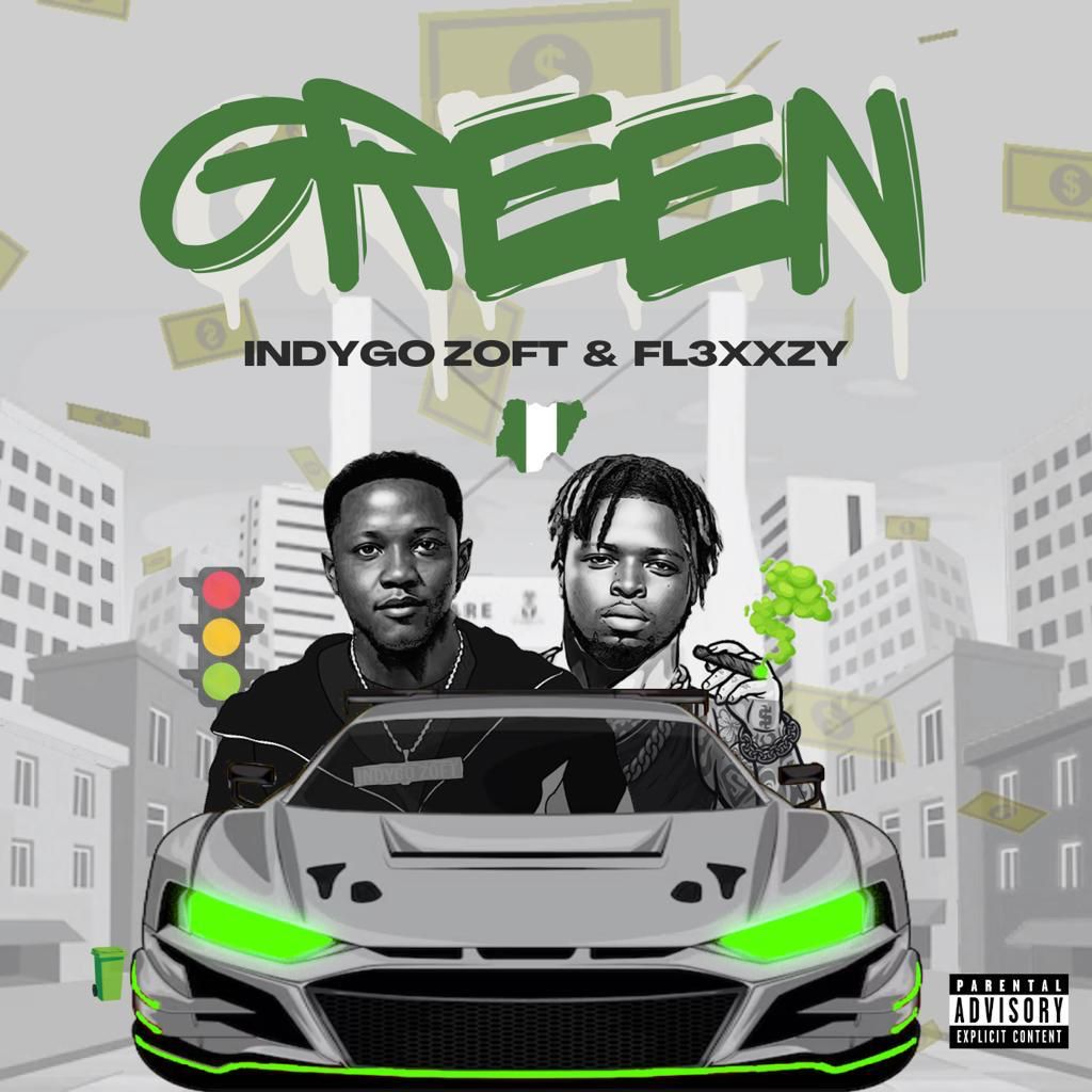 Indygo Zoft Ft. Fl3xxzy - Green (Official Audio)