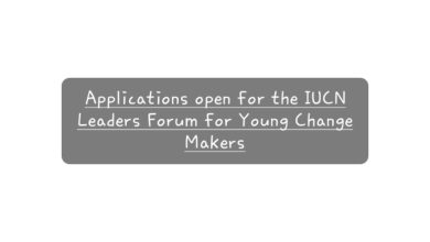 Applications open for the IUCN Leaders Forum for Young Change Makers